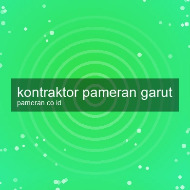 Kontraktor Pameran Garut