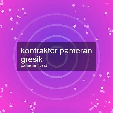 Kontraktor Pameran Gresik