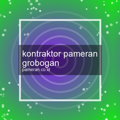 Kontraktor Pameran Grobogan