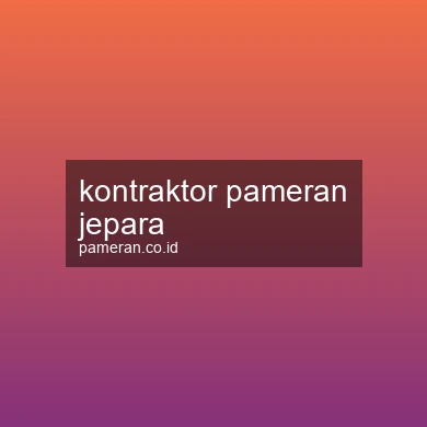 Kontraktor Pameran Jepara