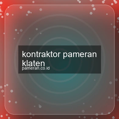 Kontraktor Pameran Klaten