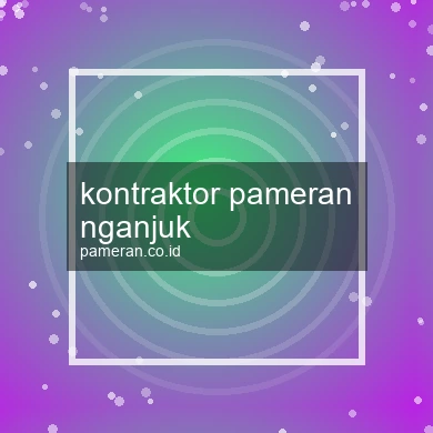 Kontraktor Pameran Nganjuk