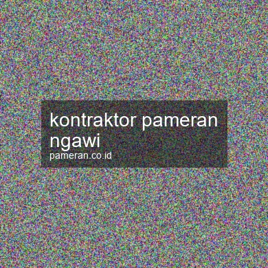 Kontraktor Pameran Ngawi