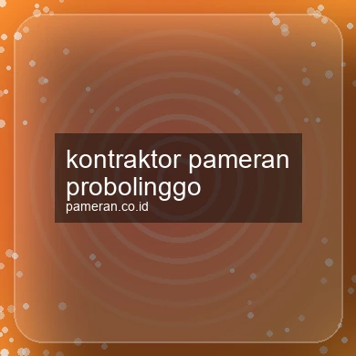 Kontraktor Pameran Probolinggo