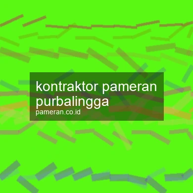 Kontraktor Pameran Purbalingga