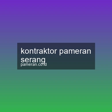 Kontraktor Pameran Serang