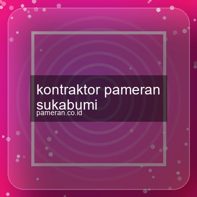 Kontraktor Pameran Sukabumi