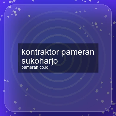 Kontraktor Pameran Sukoharjo