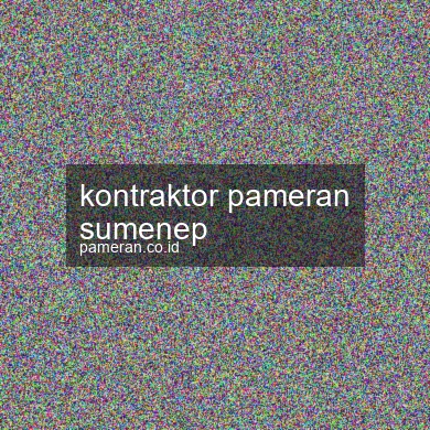 Kontraktor Pameran Sumenep