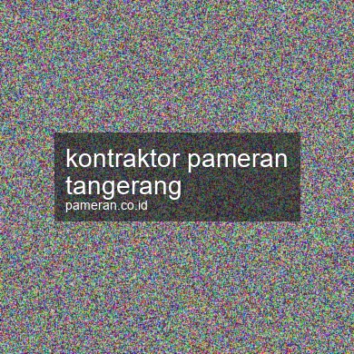 Kontraktor Pameran Tangerang