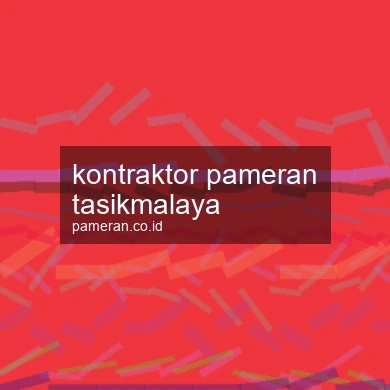 Kontraktor Pameran Tasikmalaya