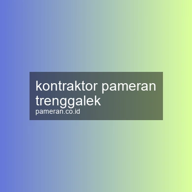 Kontraktor Pameran Trenggalek