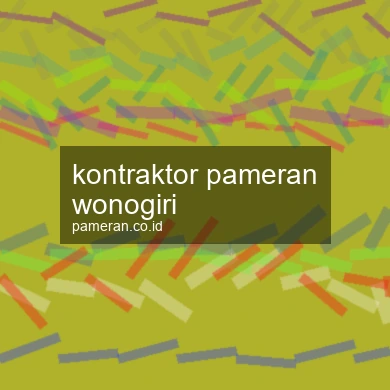 Kontraktor Pameran Wonogiri