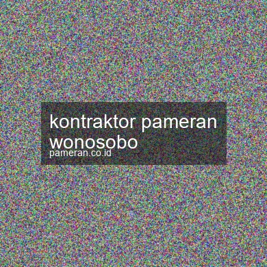 Kontraktor Pameran Wonosobo
