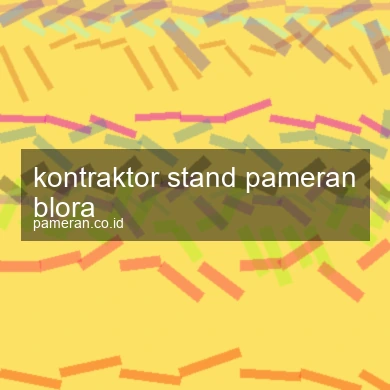 Kontraktor Stand Pameran Blora