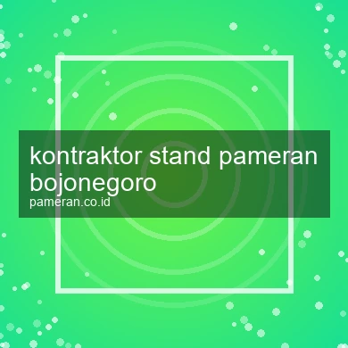 Kontraktor Stand Pameran Bojonegoro