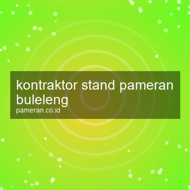 Kontraktor Stand Pameran Buleleng