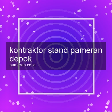Kontraktor Stand Pameran Depok