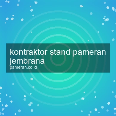 Kontraktor Stand Pameran Jembrana