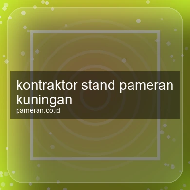 Kontraktor Stand Pameran Kuningan
