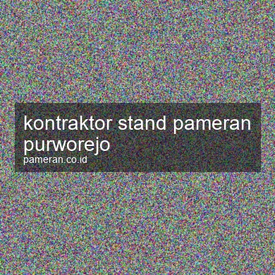 Kontraktor Stand Pameran Purworejo