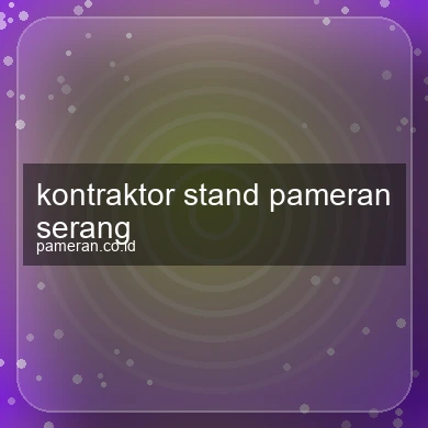 Kontraktor Stand Pameran Serang
