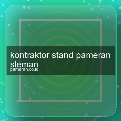Kontraktor Stand Pameran Sleman