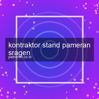 Kontraktor Stand Pameran Sragen