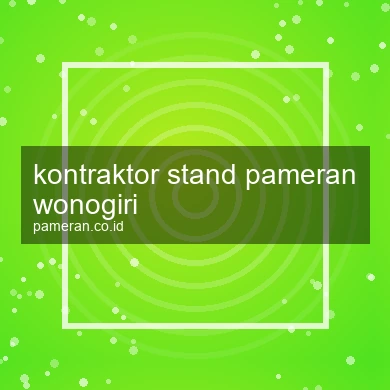Kontraktor Stand Pameran Wonogiri