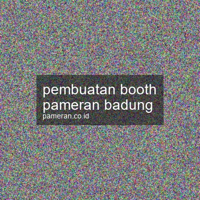 Pembuatan Booth Pameran Badung
