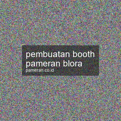 Pembuatan Booth Pameran Blora