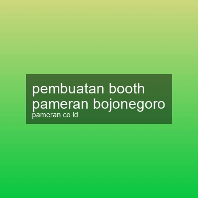 Pembuatan Booth Pameran Bojonegoro