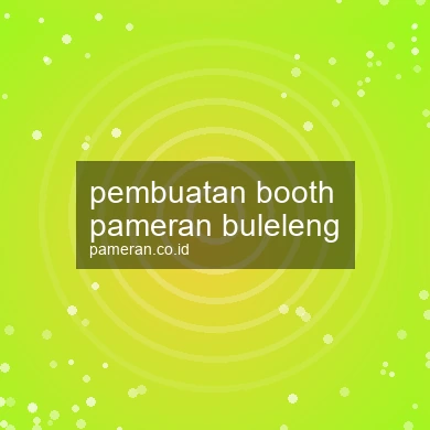 Pembuatan Booth Pameran Buleleng