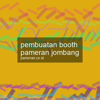 Pembuatan Booth Pameran Jombang
