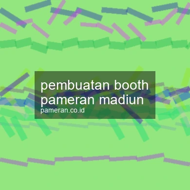 Pembuatan Booth Pameran Madiun