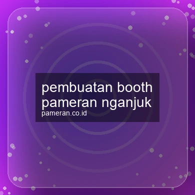 Pembuatan Booth Pameran Nganjuk