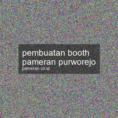 Pembuatan Booth Pameran Purworejo