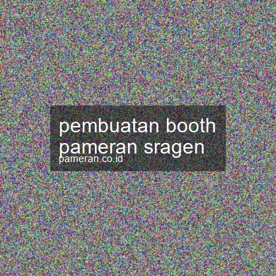 Pembuatan Booth Pameran Sragen