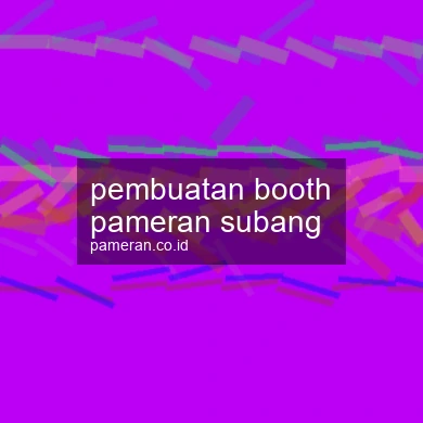 Pembuatan Booth Pameran Subang
