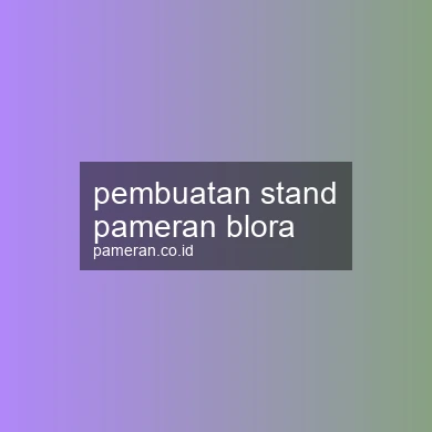 Pembuatan Stand Pameran Blora