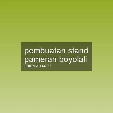 Pembuatan Stand Pameran Boyolali
