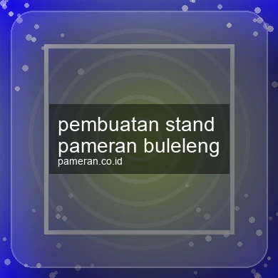 Pembuatan Stand Pameran Buleleng