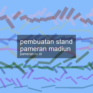 Pembuatan Stand Pameran Madiun