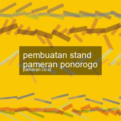 Pembuatan Stand Pameran Ponorogo