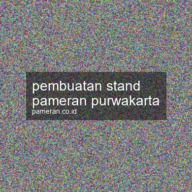 Pembuatan Stand Pameran Purwakarta