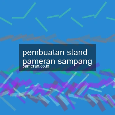 Pembuatan Stand Pameran Sampang