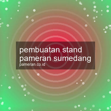 Pembuatan Stand Pameran Sumedang