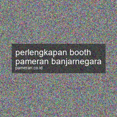 Perlengkapan Booth Pameran Banjarnegara