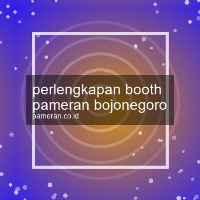 Perlengkapan Booth Pameran Bojonegoro