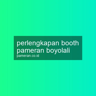 Perlengkapan Booth Pameran Boyolali